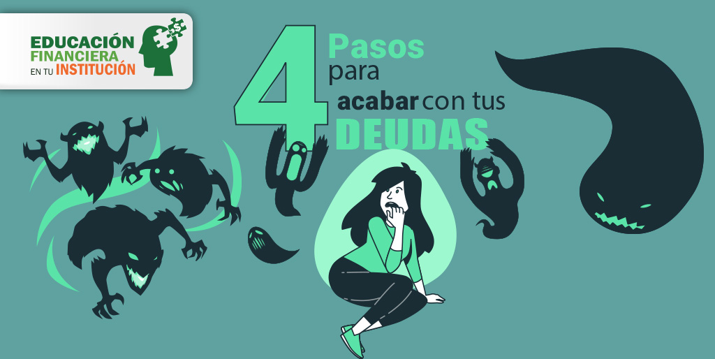 4 Pasos para acabar con tus deudas