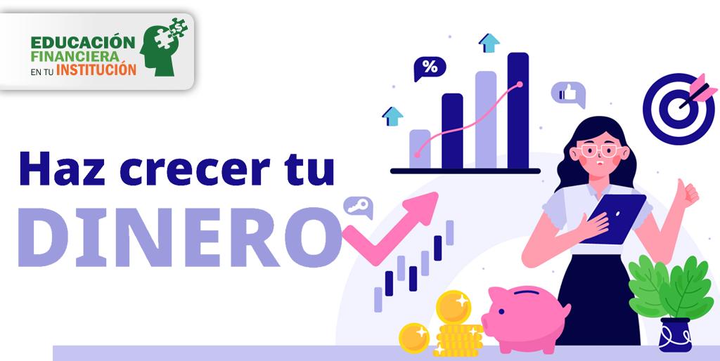 Haz crecer tu dinero